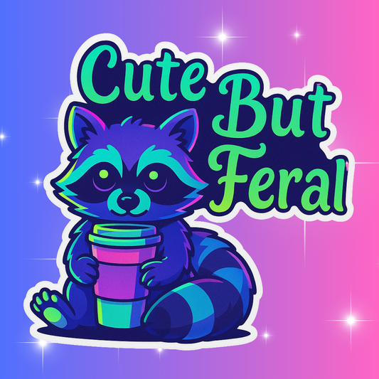 Cute But Feral – Neon Edition